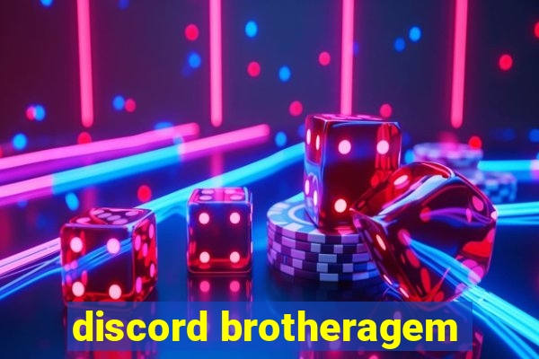 discord brotheragem